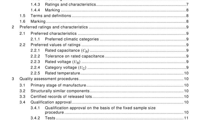 IEC 60384-11:2008 pdf download - Fixed capacitors for use in electronic equipment – Part 11: Sectional specification – Fixed polyethylene-terephthalate film dielectric metal foil d.c. capacitors