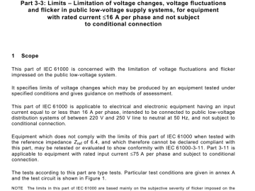 IEC 61000-3-3:2008 pdf download - Electromagnetic compatibility (EMC) – Part 3-3: Limits – Limitation of voltage changes, voltage fluctuations and flicker in public low-voltage supply systems, for equipment with rated current ≤16 A per phase and not subject to conditional connection