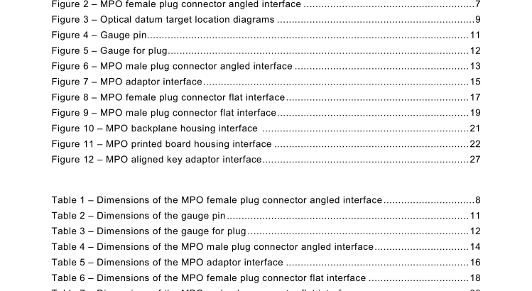 IEC 61754-7:2008 pdf download - Fibre optic interconnecting devices and passive components – Fibre optic connector interfaces – Part 7: Type MPO connector family