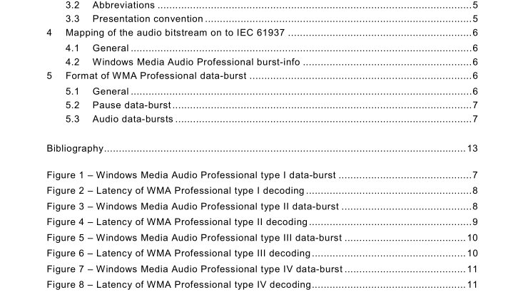 IEC 61937-8:2006 pdf download - Digital Audio – Interface for non-linear PCM encoded audio bitstreams applying IEC 60958 – Part 8: Non-linear PCM bitstreams according to the Windows Media Audio (WMA) Professional format